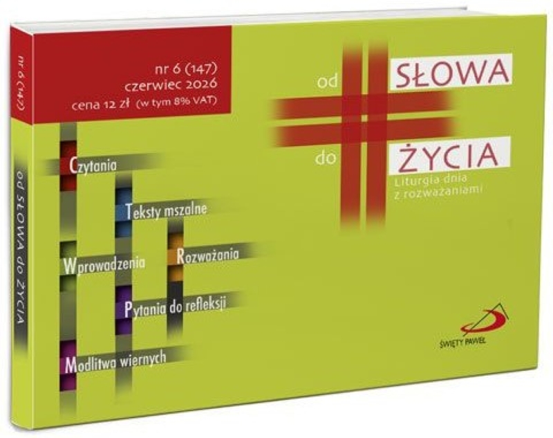 od SŁOWA do ŻYCIA - nr 6, czerwiec 2026 - Liturgia dnia z rozważaniami