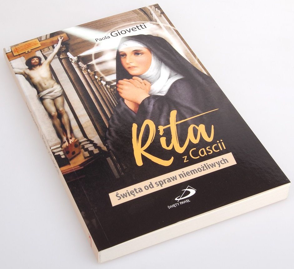 Rita z Cascii. Święta od spraw niemożliwych - Paola Giovetti