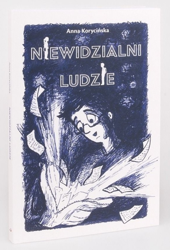 NIEWIDZIALNI LUDZIE -  Anna Korycińska