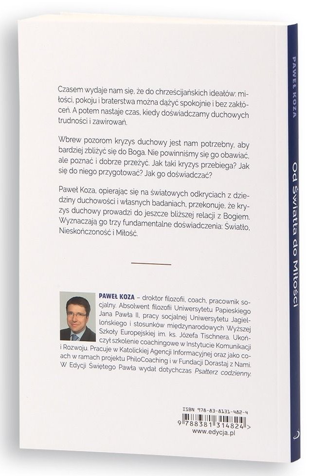 Od Światła do Miłości. Wpływ kryzysu na duchowe wzrastanie - Paweł Koza