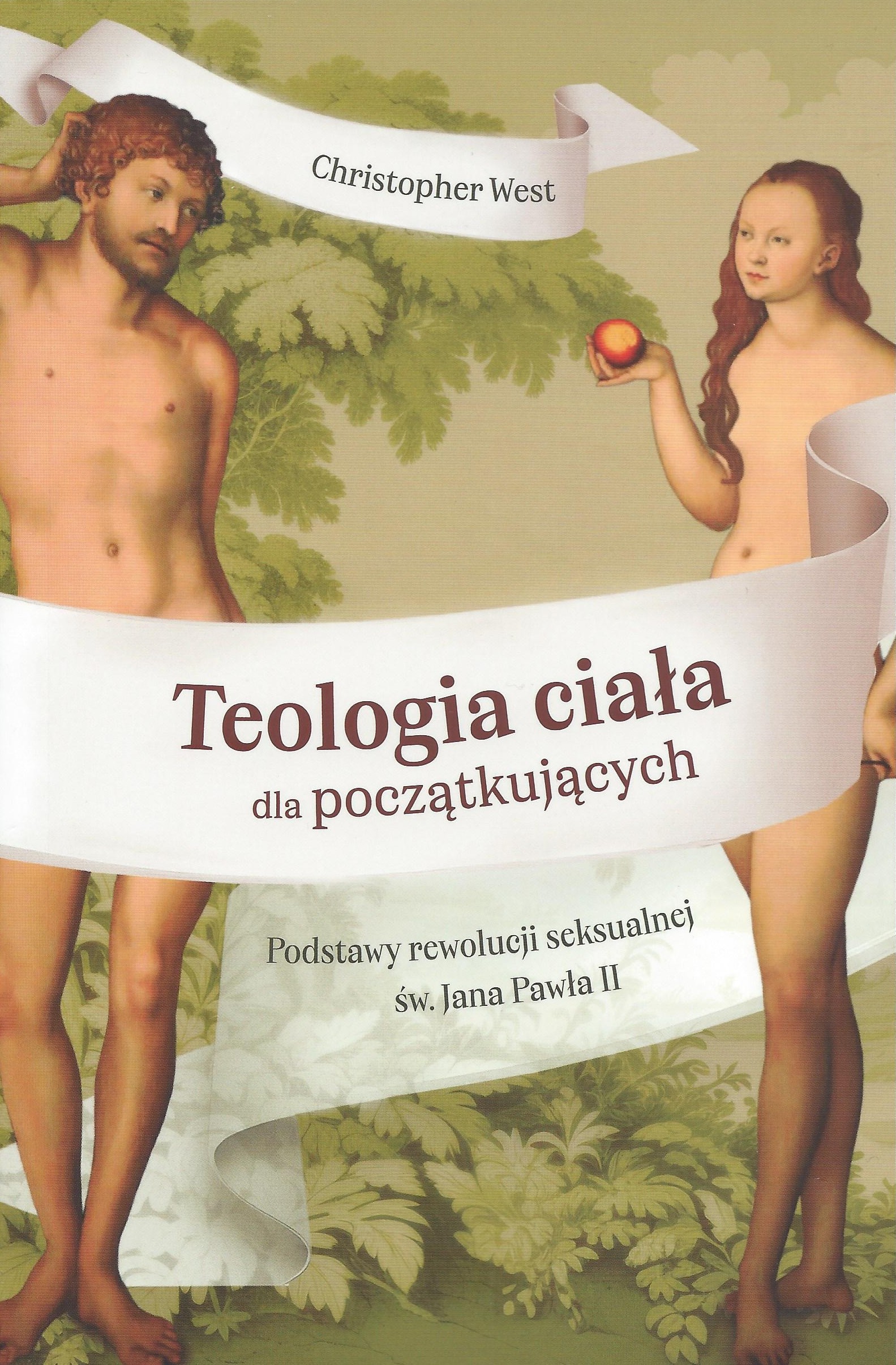 ŚWIATOWY BESTSELLER: Teologia ciała dla początkujących - Christopher West