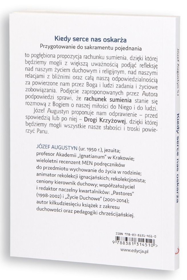 Kiedy serce nas oskarża. Przygotowanie do sakramentu pojednania -  Józef Augustyn SJ