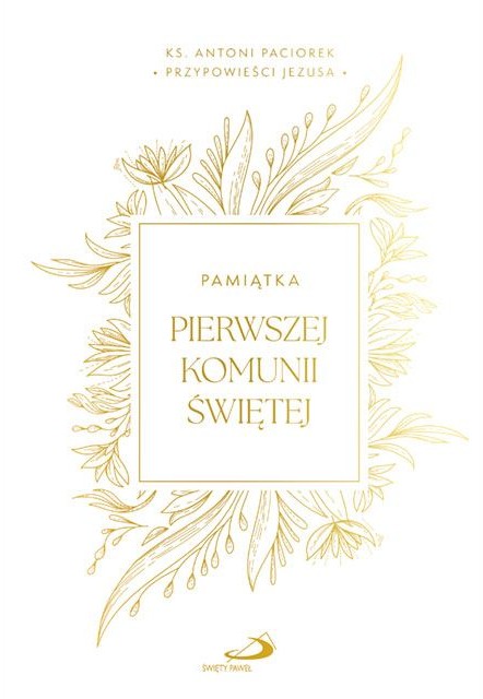 Przypowieści Jezusa (wyd. 2) - Pamiątka Pierwszej Komunii Świętej