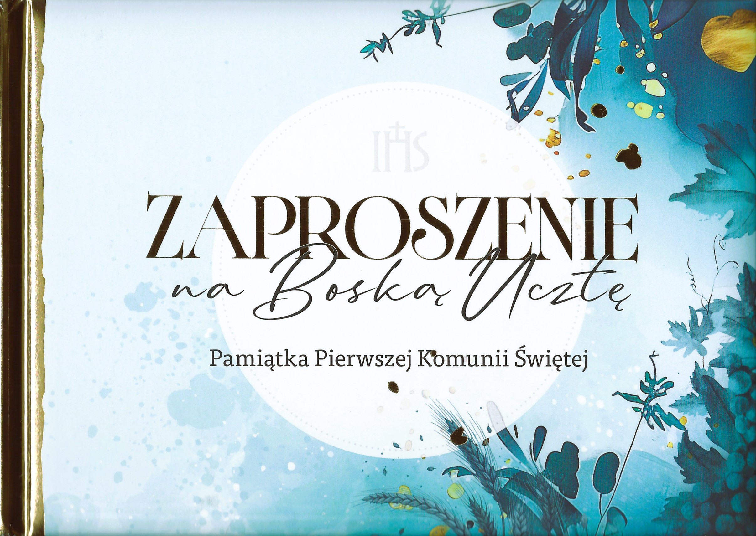 Pamiątka Pierwszej Komunii Świętej: ZAPROSZENIE na Boską Ucztę