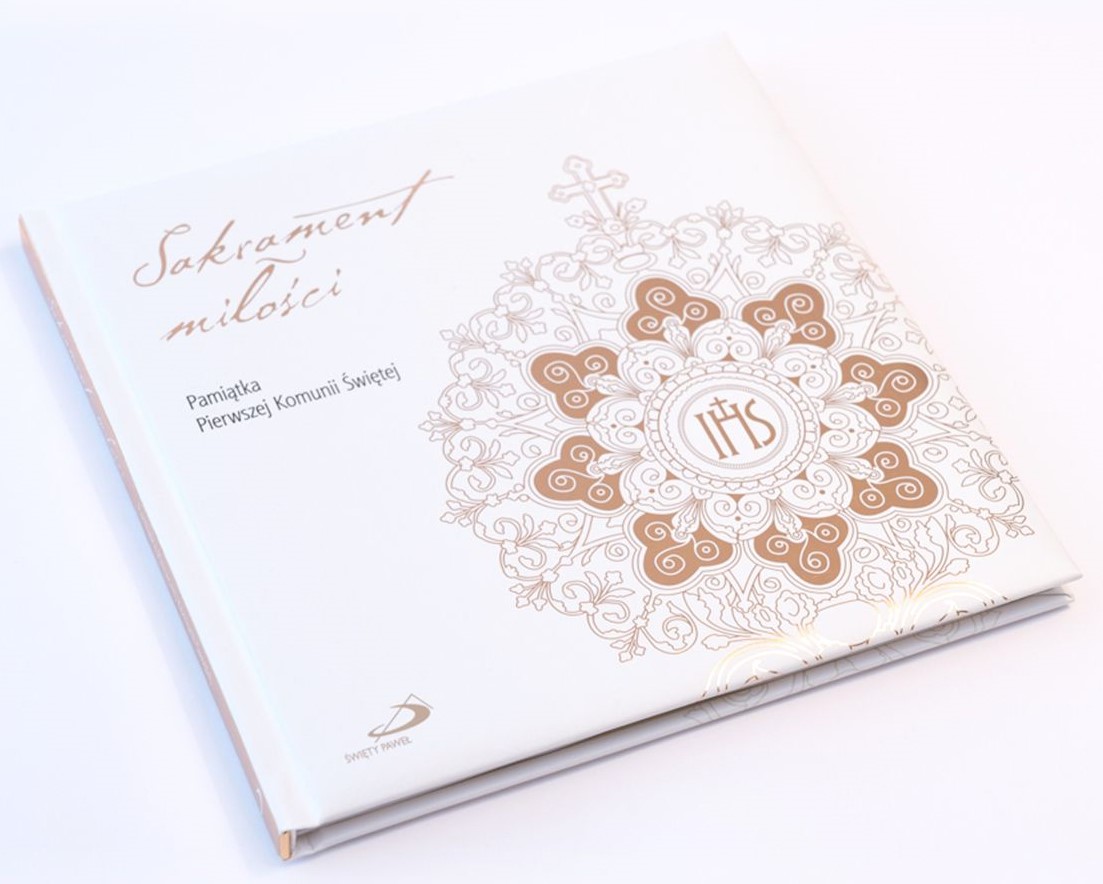Sakrament miłości - Pamiątka Pierwszej Komunii Świętej