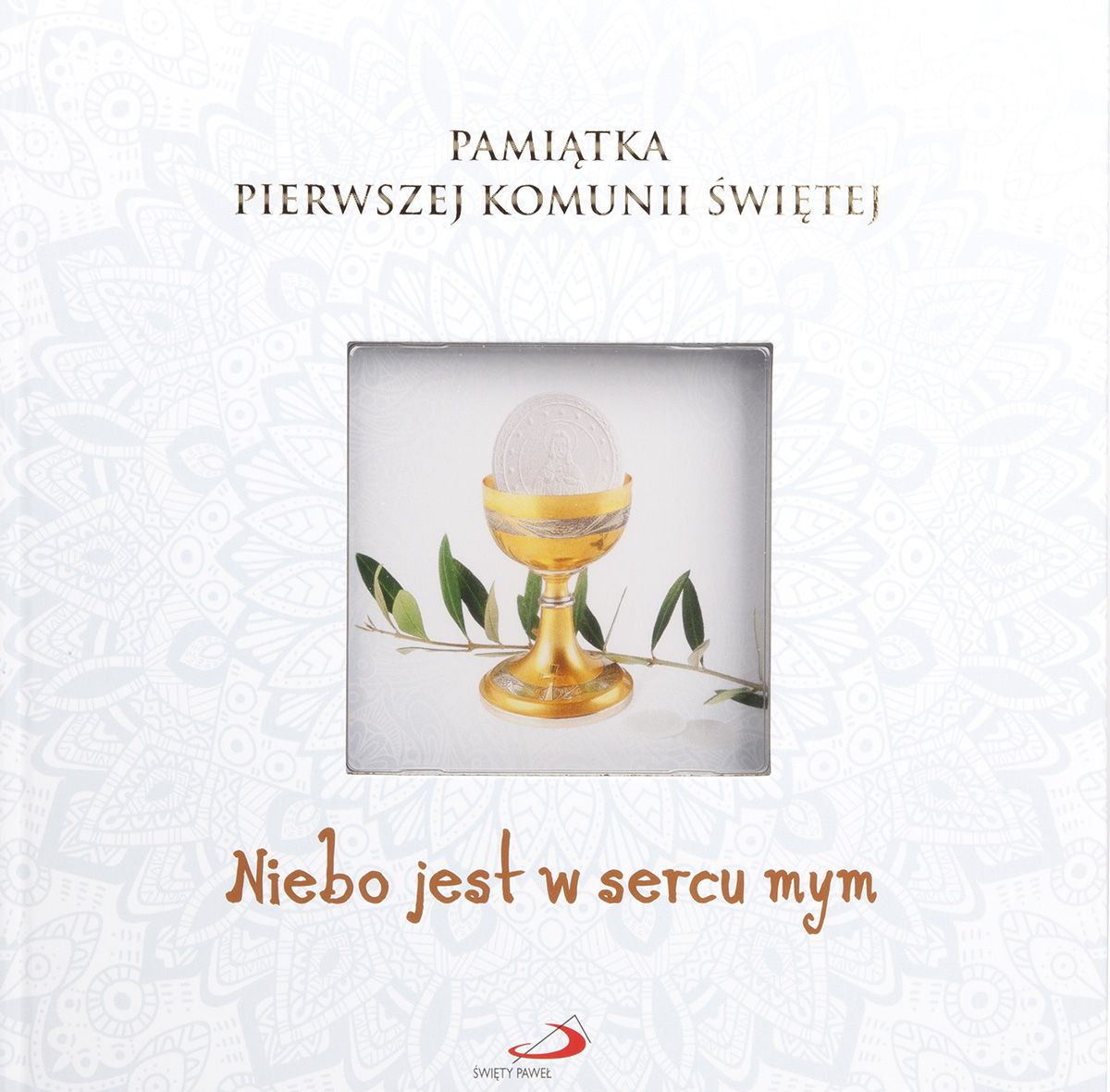 Niebo jest w sercu mym - PAMIĄTKA PIERWSZEJ KOMUNII ŚWIĘTEJ (z okienkiem)