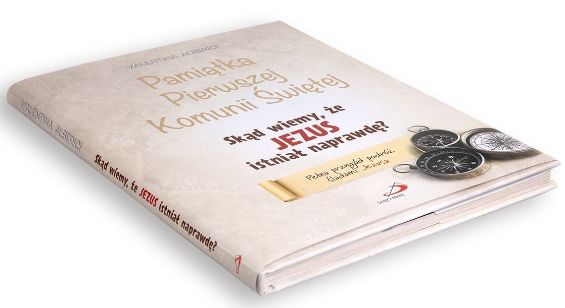 Skąd wiemy, że JEZUS istniał naprawdę? - Pamiątka Pierwszej Komunii Świętej