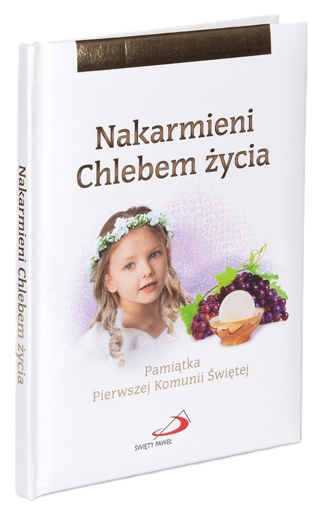 Nakarmieni Chlebem życia - Pamiątka Pierwszej Komunii Świętej (dla dziewczynki)