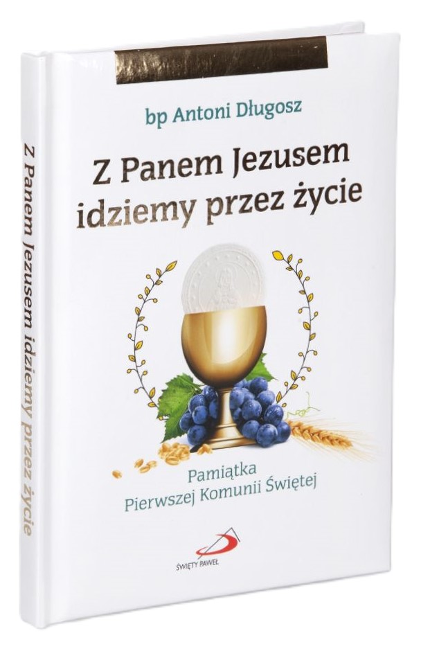 Z Panem Jezusem idziemy przez życie - Pamiątka Pierwszej Komunii Świętej - bp Antoni Długosz
