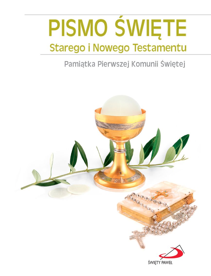 PISMO ŚWIĘTE Starego i Nowego Testamentu (złocone, paginatory) - Pamiątka I Komunii Św.