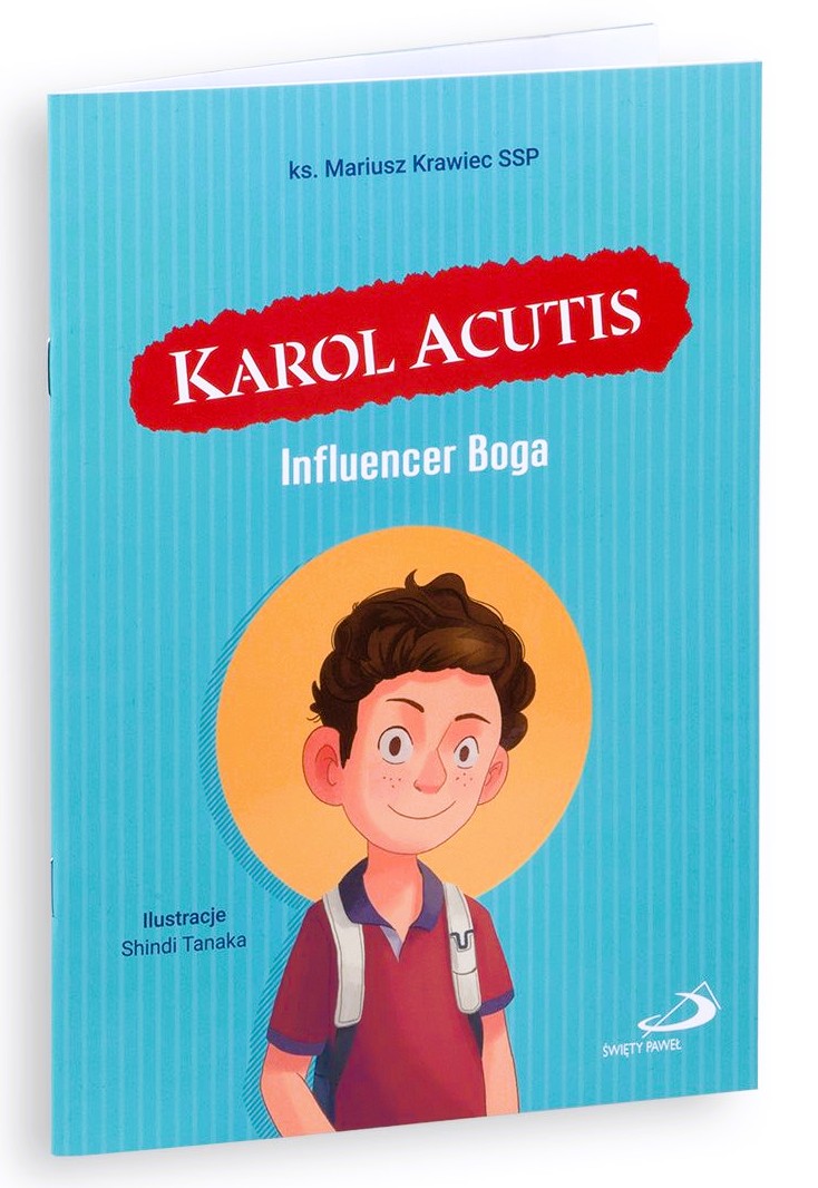 KAROL ACUTIS. Influencer Boga - ks. Mariusz Krawiec SSP