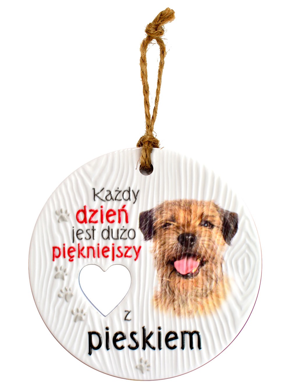Zawieszka ceramiczna: "Każdy dzień jest dużo piękniejszy z pieskiem" CEZ-089