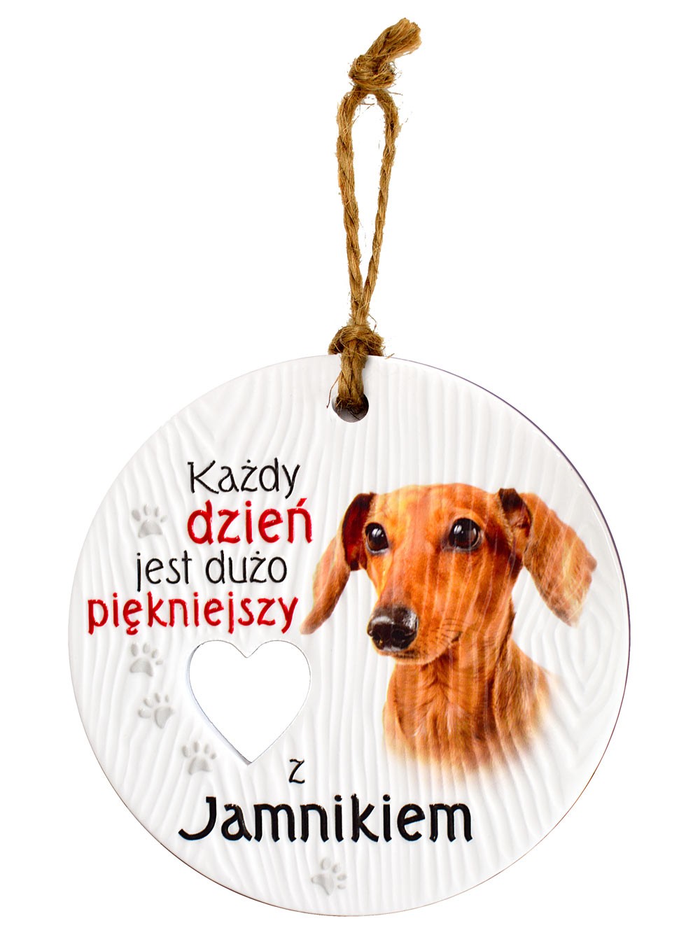 Zawieszka ceramiczna: "Każdy dzień jest dużo piękniejszy z Jamnikiem" CEZ-120