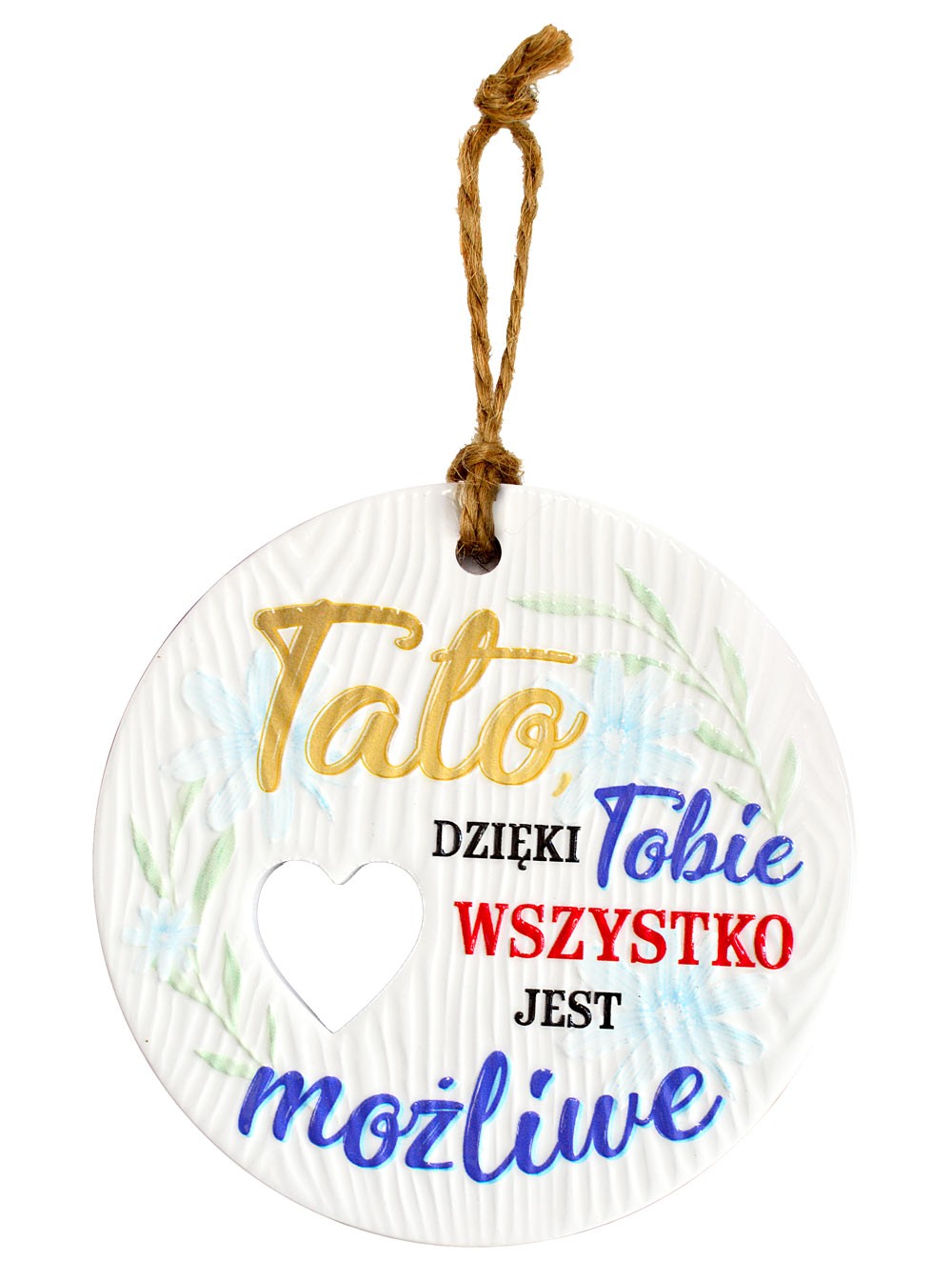 Zawieszka ceramiczna: "Tato, dzieki Tobie WSZYSTKO jest możliwe" CEZ-128