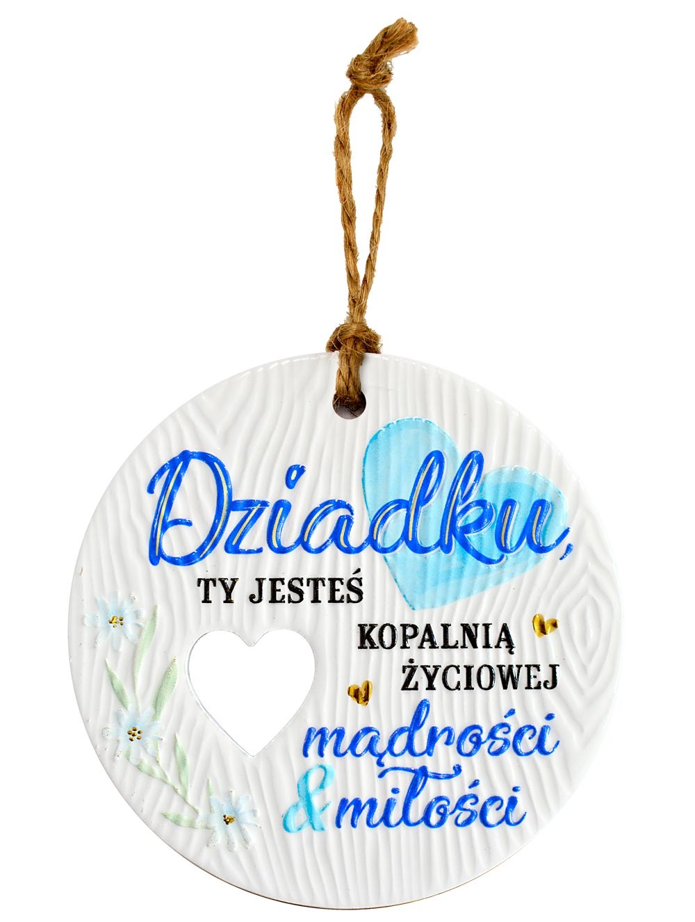 Zawieszka ceramiczna: "Dziadku, Ty jesteś kopalnią życiowej mądrości i miłości" CEZ-129