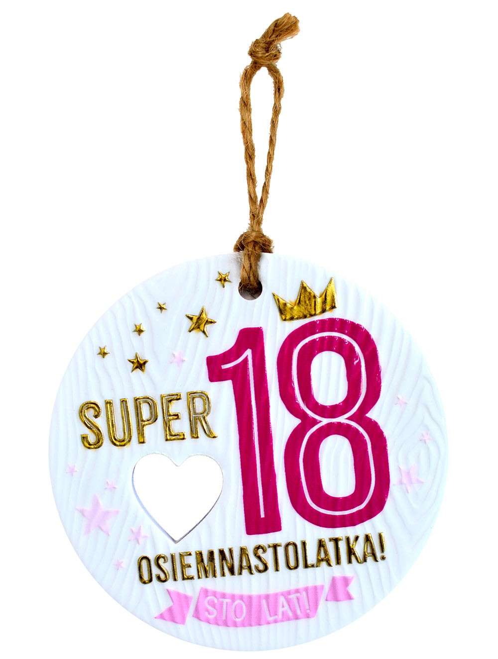 Zawieszka ceramiczna: "Super OSIEMNASTOLATKA! STO LAT!" CEZ-165