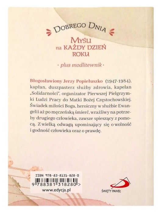 CODZIENNIK: Dobrego dnia - Błogosławiony Jerzy Popiełuszko. Myśli na każdy dzień roku