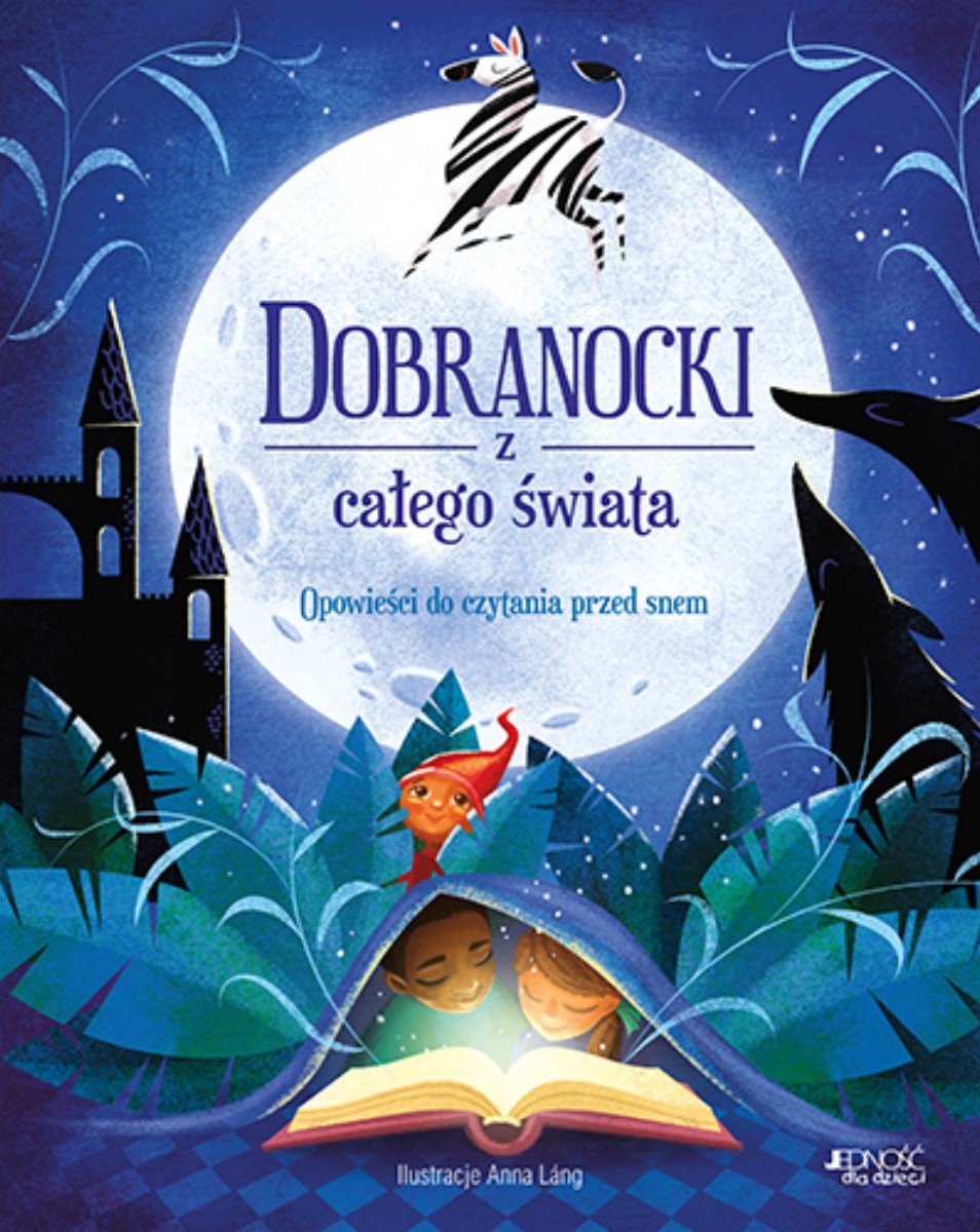 Dobranocki z całego świata. Opowieść do czytania przed snem - Praca zbiorowa
