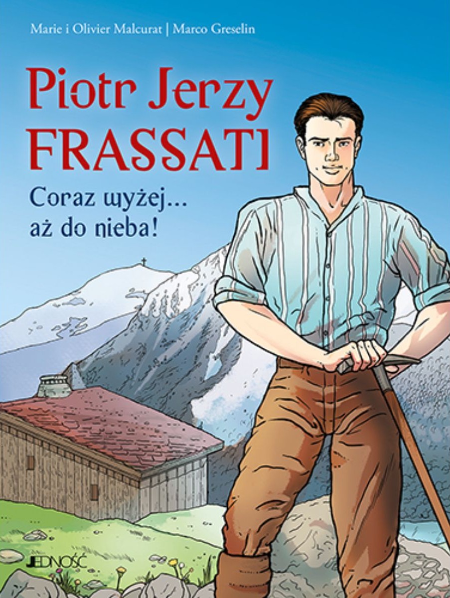 Piotr Jerzy Frassati. Coraz wyżej... aż do nieba! - Marie Malcurat, Olivier Malcurat (komiks)