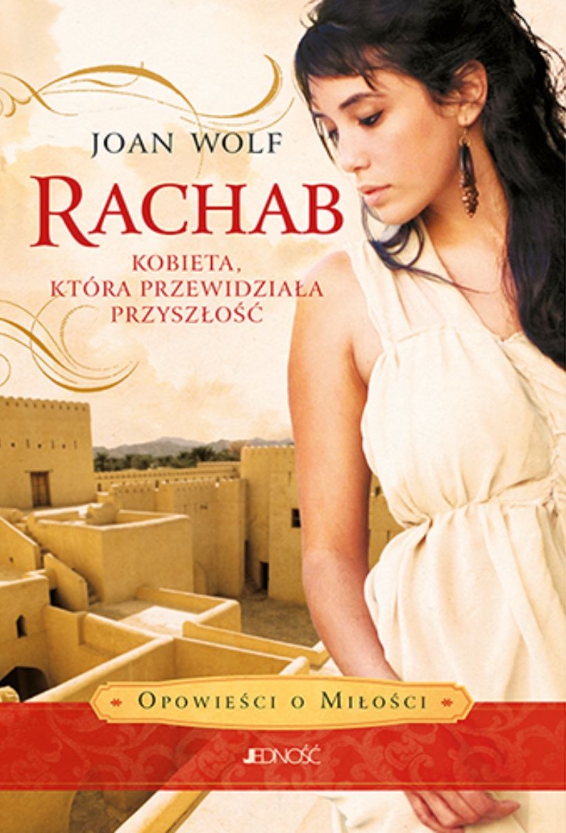 RACHAB. Kobieta, która przewidziała przyszłość - Joan Wolf