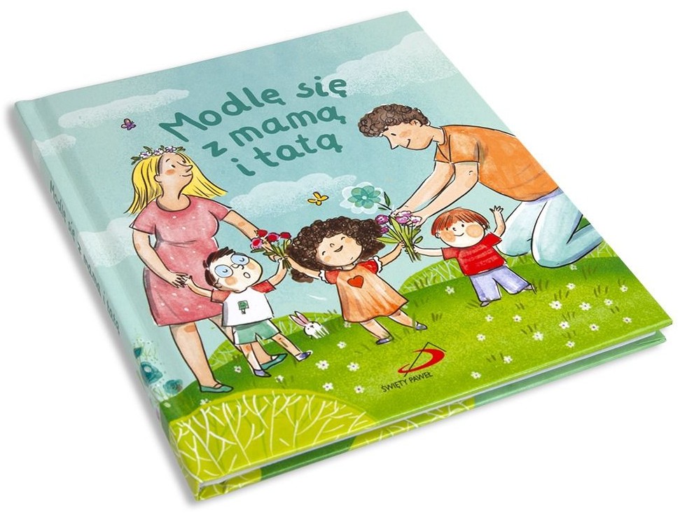 Modlę się z mamą i tatą - Praca zbiorowa