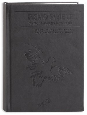 PISMO ŚWIĘTE ST i NT "z gołębicą" - duży format, oprawa twarda szara