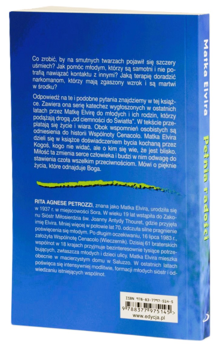 Pełnia radości. PRZEWODNIK NIE TYLKO DLA ZAGUBIONYCH - Matka Elvira