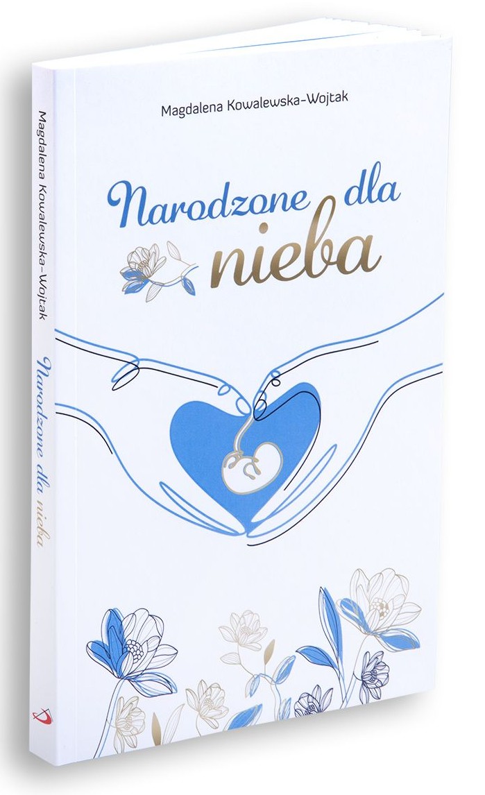 Narodzone dla nieba - Magdalena Kowalewska-Wojtak