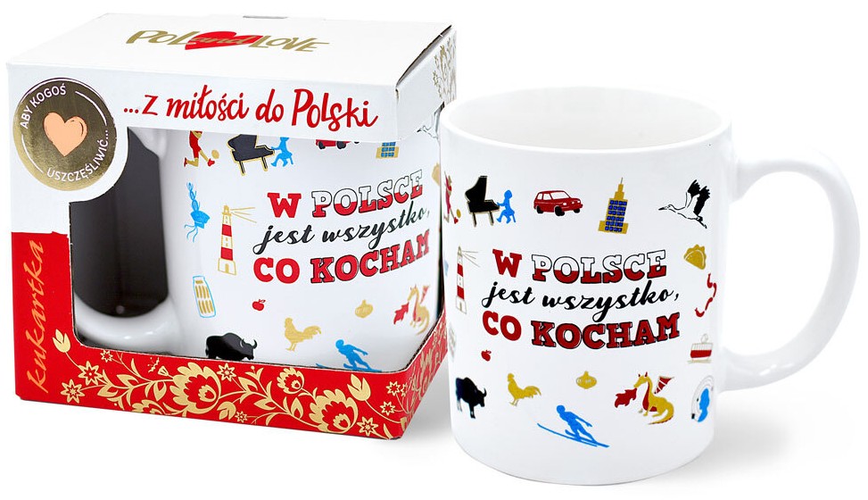 Kubek Premium kukartka "W POLSCE jest wszystko, CO KOCHAM" 300 ml Q-1053