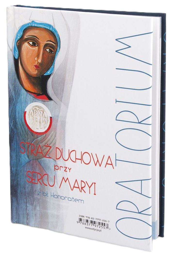 ORATORIUM. Nieszpory o Niepokalanym Sercu Maryi z bł. Honoratem (Książka + CD)