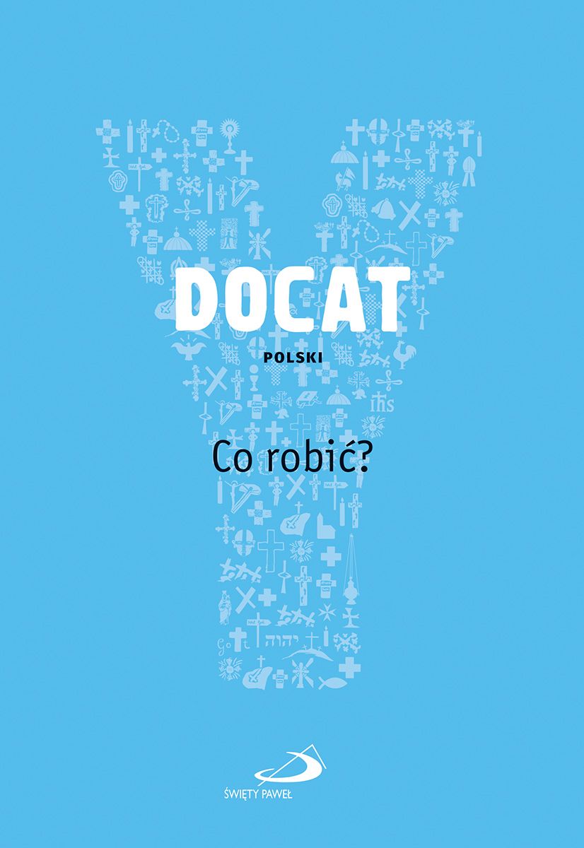 YOUCAT / DOCAT Polski. Co robić? - Nauka społeczna Kościoła katolickiego