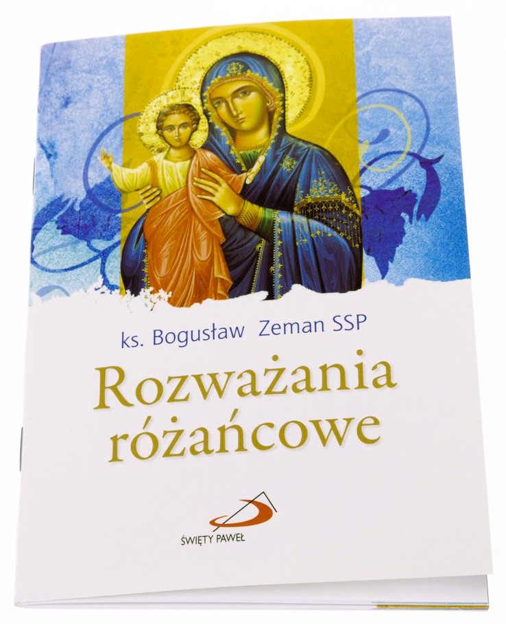 Rozważania różańcowe - ks. Bogusław Zeman SSP