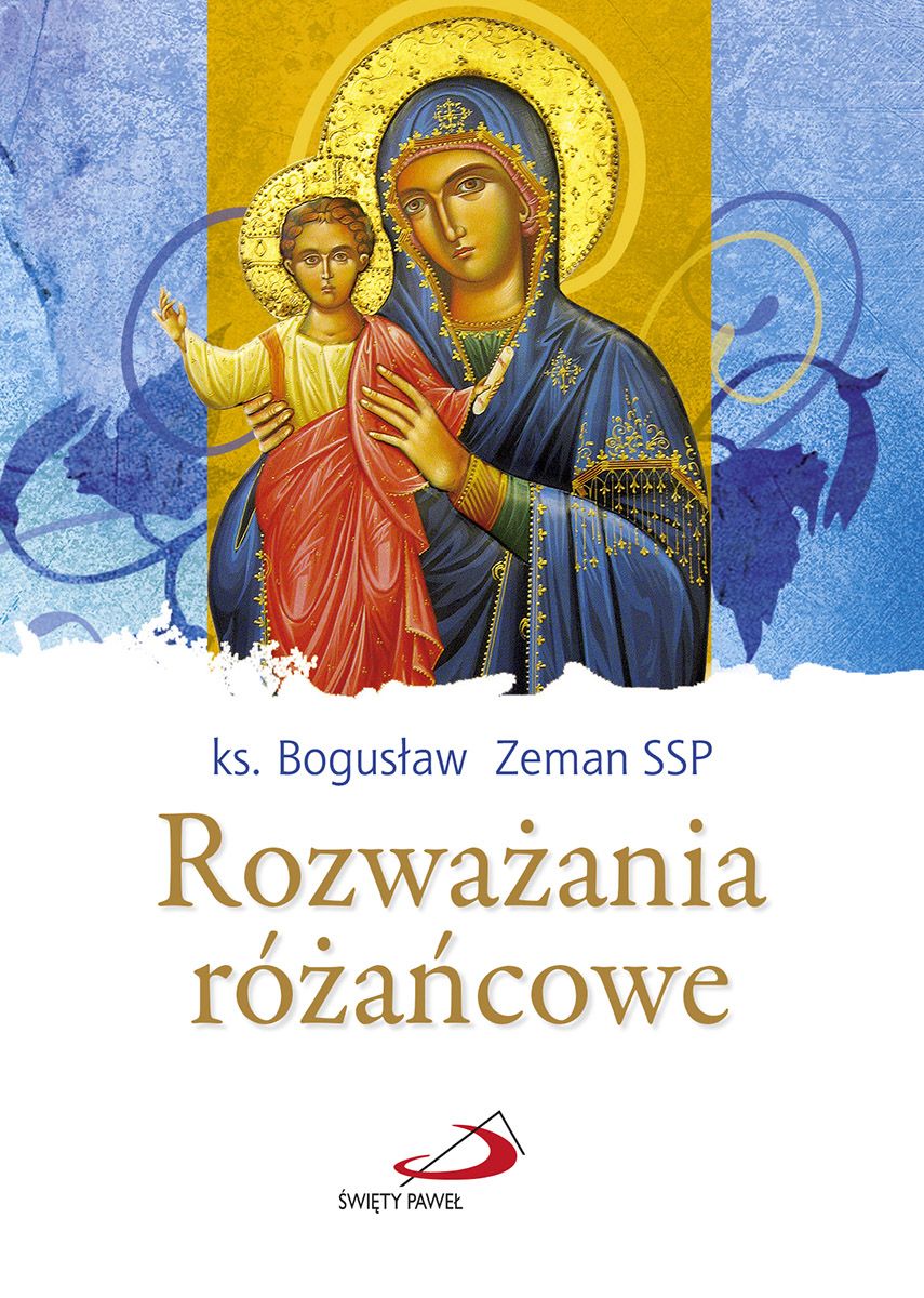 Rozważania różańcowe - ks. Bogusław Zeman SSP
