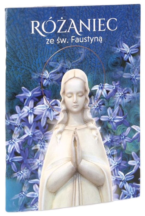 RÓŻANIEC ze św. Faustyną - Praca zbiorowa