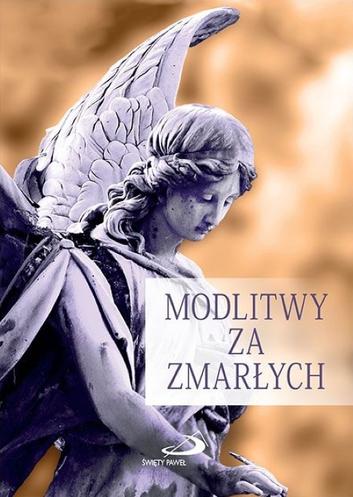 MODLITWY ZA ZMARŁYCH - Praca zbiorowa