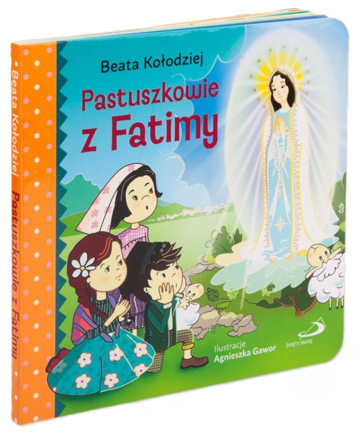 Pastuszkowie z Fatimy - Beata Kołodziej