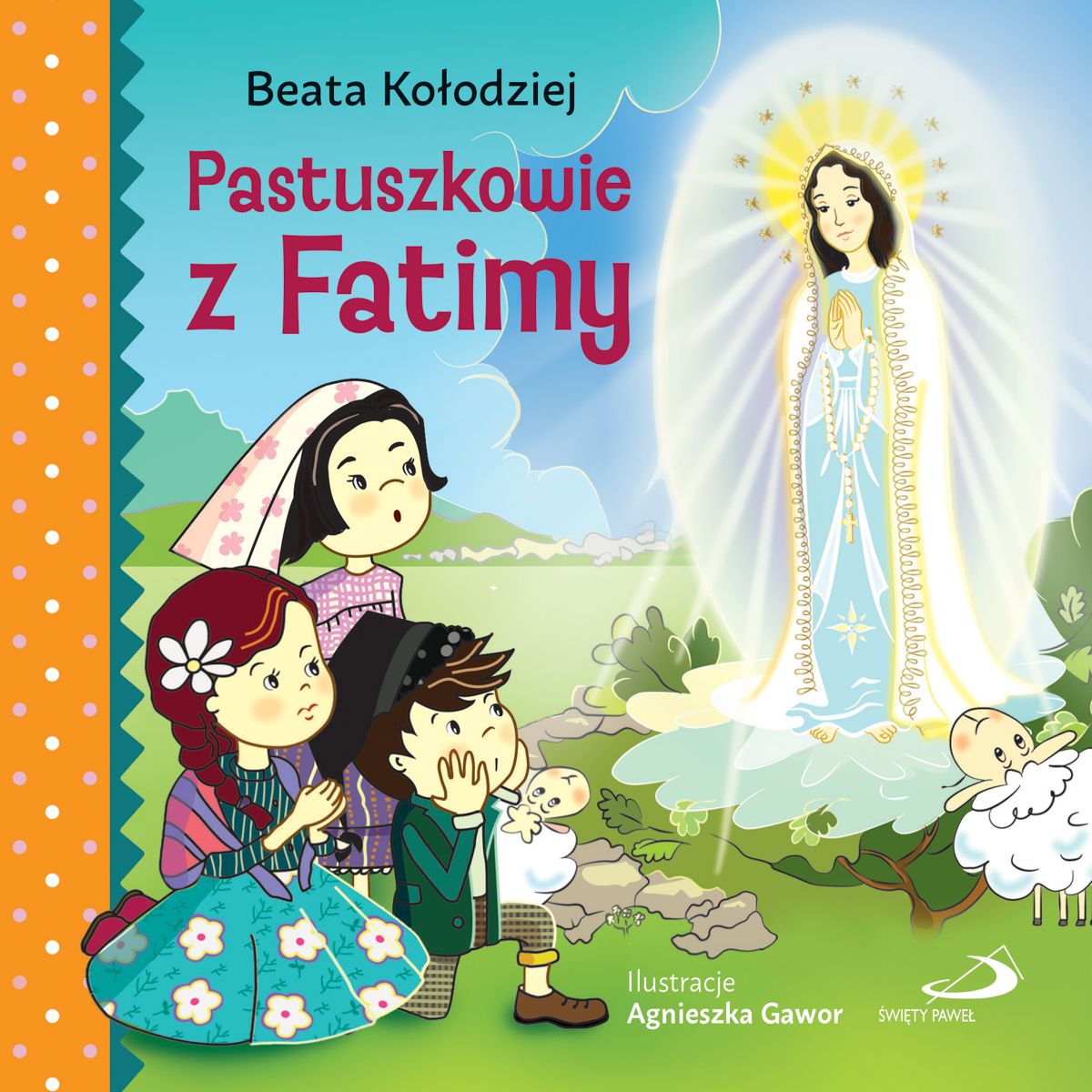 Pastuszkowie z Fatimy - Beata Kołodziej