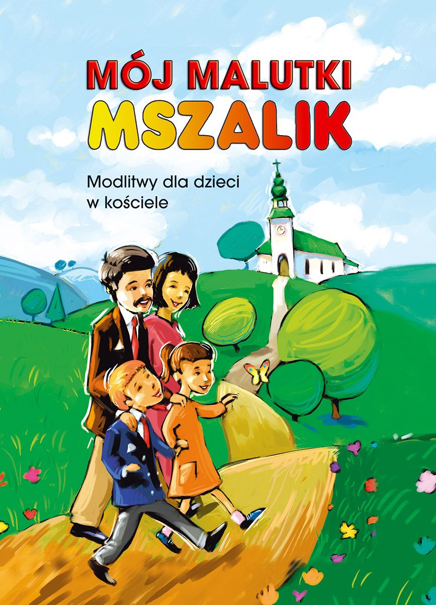 MÓJ MALUTKI MSZALIK. Modlitwy dzieci w kościele - Małgorzata Nawrocka
