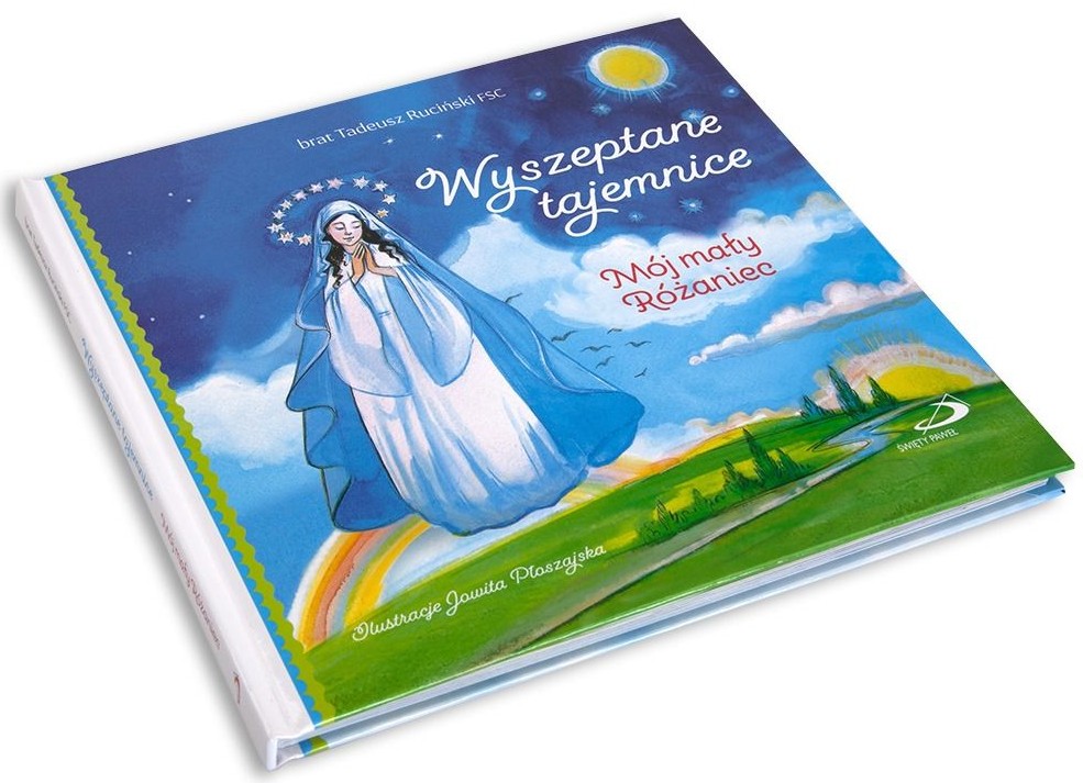Wyszeptane tajemnice. Mój mały Różaniec - br. Tadeusz Ruciński FSC
