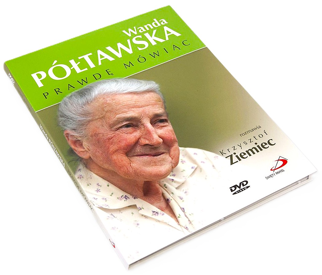 PRAWDĘ MÓWIĄC rozmawia Krzysztof Ziemiec - Wanda Półtawska (DVD)