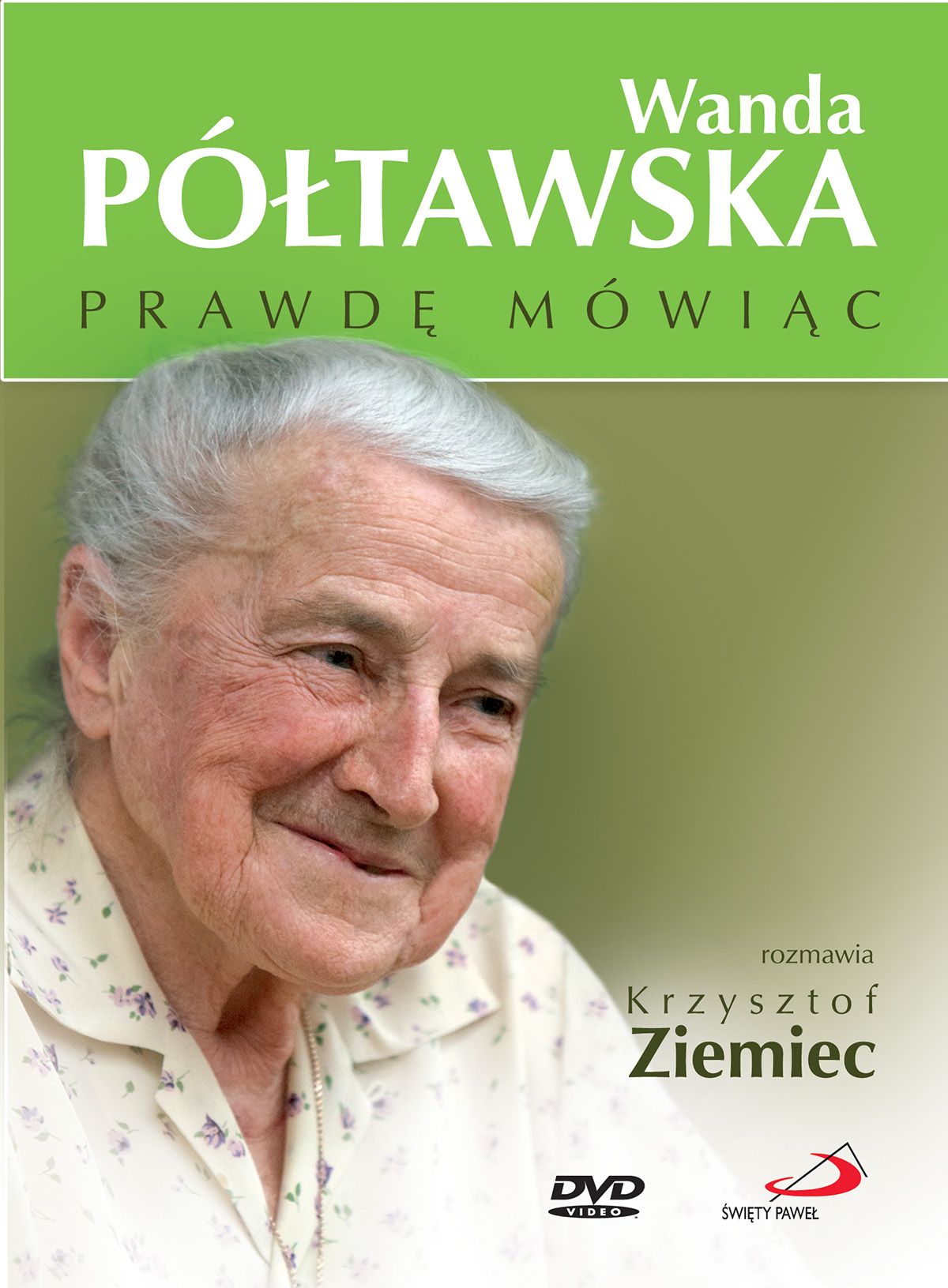 PRAWDĘ MÓWIĄC rozmawia Krzysztof Ziemiec - Wanda Półtawska (DVD)