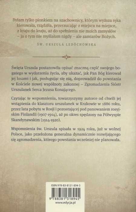 Byłam tylko pionkiem na szachownicy. Wspomnienia z lat 1886-1924 - Św. Urszula Ledóchowska (wyd. 3)